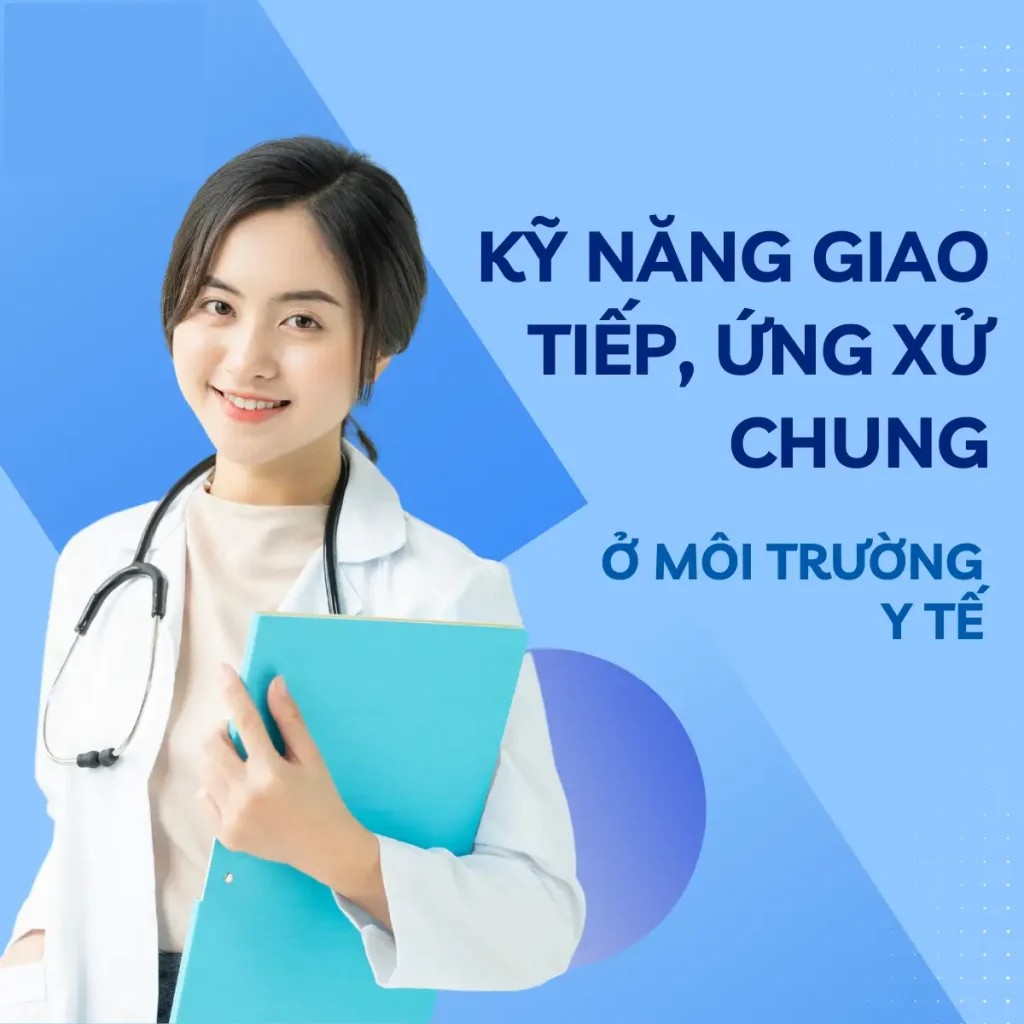 LỚP KỸ NĂNG GIAO TIẾP, ỨNG XỬ CỦA CÁN BỘ Y TẾ