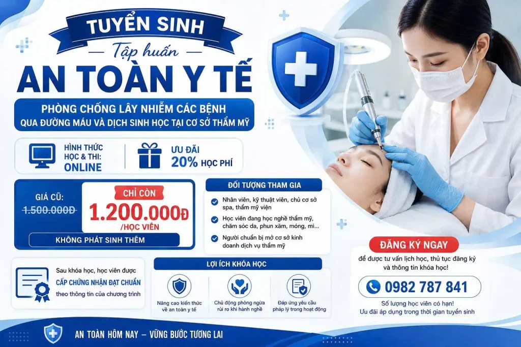 TẬP HUẤN AN TOÀN Y TẾ 🩺 PHÒNG CHỐNG LÂY NHIỄM CÁC BỆNH QUA ĐƯỜNG MÁU VÀ DỊCH SINH HỌC TẠI CƠ SỞ THẨM MỸ